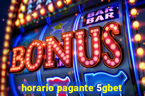 horario pagante 5gbet